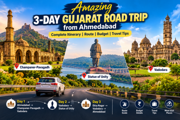 Amazing 3-day Gujarat road trip from Ahmedabad featuring Champaner-Pavagadh, the Statue of Unity, and Vadodara