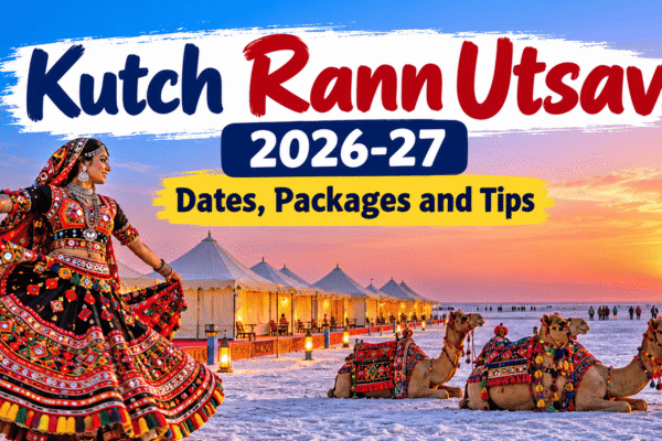 Kutch Rann Utsav 2026-27 featuring the White Rann, traditional Kutchi dancer, decorated camels, and luxury tent accommodation