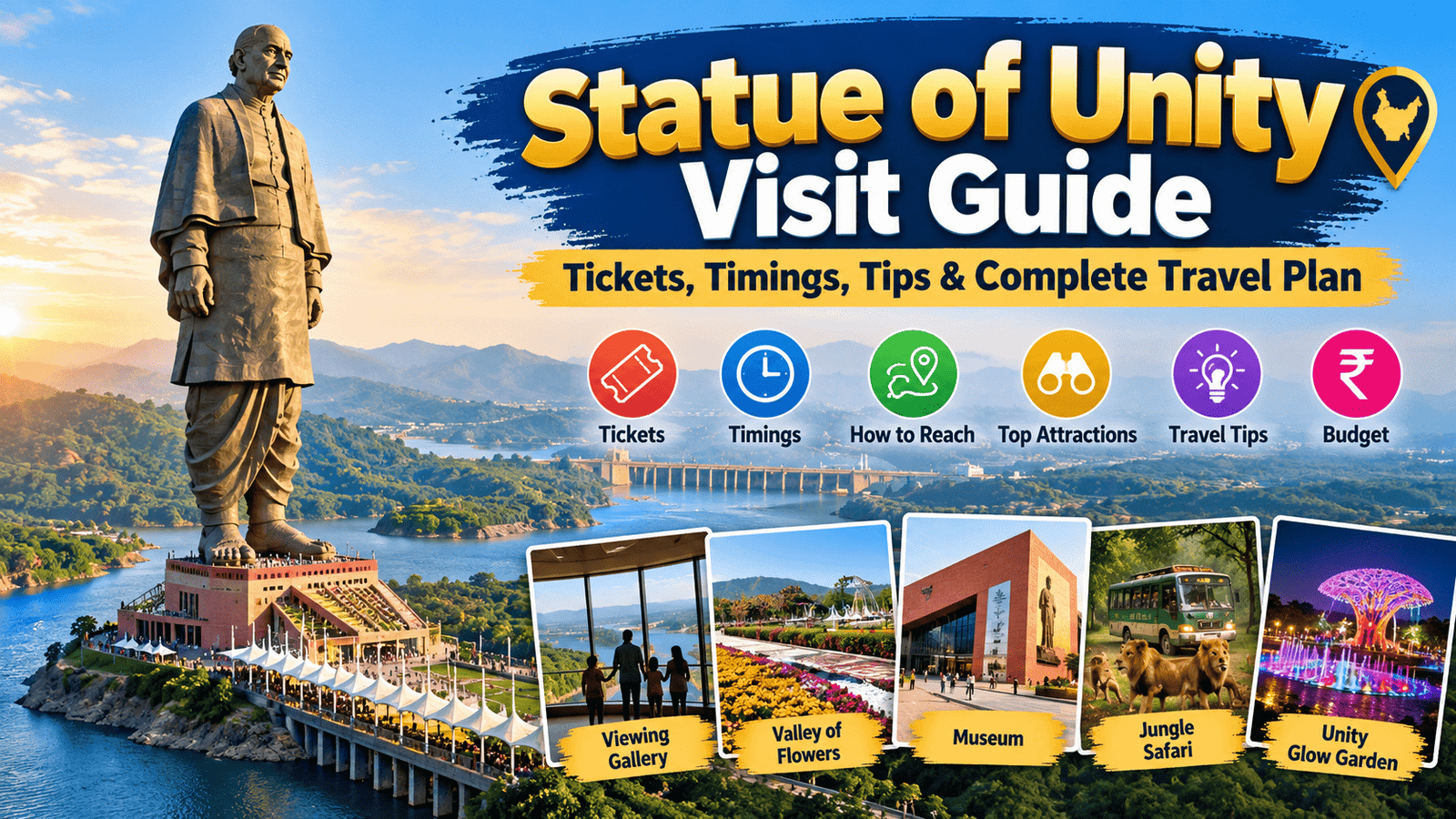 Statue of Unity Visit Guide featuring the monument, Narmada River, viewing gallery, Valley of Flowers, and nearby attractions in Gujarat